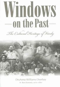 Windows Of The Past: The Cultural: The Cultural Heritage Of Vardy, Hancock County Tennessee (P299/Mr