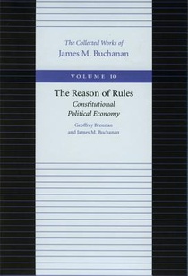 Reason of Rules -- Constitutional Politics Economy