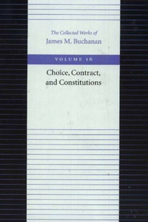 Choice, Contract & Constitutions