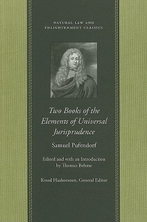 Two Books of the Elements of Universal Jurisprudence