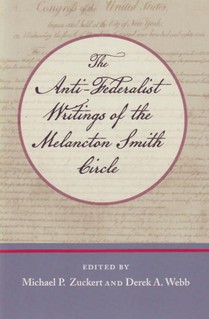 Anti-Federalist Writings of the Melancton Smith Circle