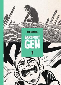 Nakazawa, K: Barefoot Gen, Volume 2