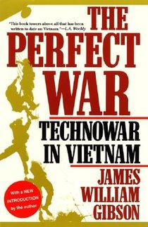 The Perfect War: Technowar in Vietnam