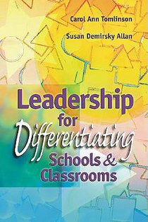 Leadership for Differentiating Schools and Classrooms