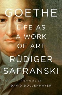 Goethe: Life as a Work of Art