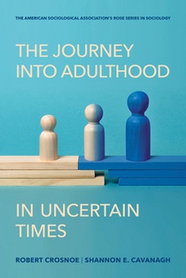 The Journey Into Adulthood in Uncertain Times