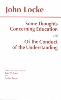 Some Thoughts Concerning Education and of the Conduct of the Understanding