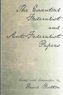 The Essential Federalist and Anti-Federalist Papers voorzijde