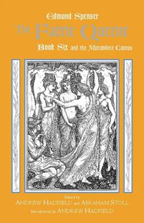 The Faerie Queene, Book Six and the Mutabilitie Cantos