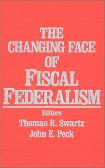 The Changing Face of Fiscal Federalism