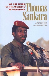Sankara, T: We Are Heirs of the World's Revolutions