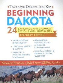 Beginning Dakota/Tokaheya Dakota Iapi Kin