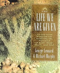 The Life We Are Given