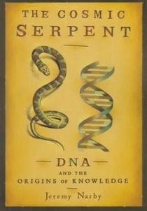 Narby, J: Cosmic Serpent