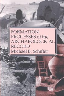 Formation Processes of the Archaeological Record