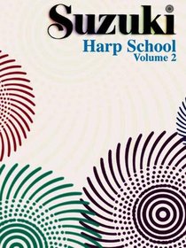 Suzuki Harp School, Vol 2: Harp Part