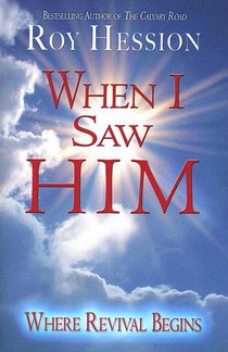 When I Saw Him: Where Revival Begins