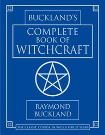 Bucklands Complete Book of Witchcraft