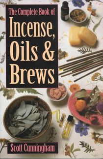 The Complete Book of Incense, Oils and Brews voorzijde