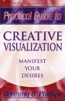 Phillips, O: Practical Guide to Creative Visualization