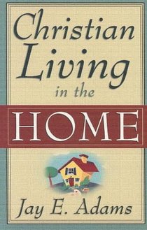 Christian Living in the Home