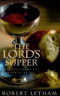 Lords Supper Eternal Word in Broken Bread