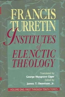 Institutes of Elenctic Theology 3 Vol
