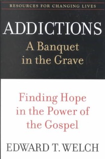 Addictions: A Banquet in the Grave