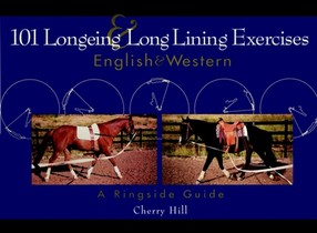 101 Longeing and Long Lining Exercises: English & Western