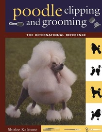 The New Complete Poodle Clipping and Grooming Book voorzijde