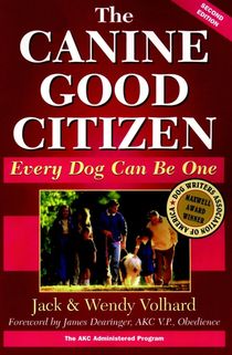 The Canine Good Citizen: Every Dog Can Be One