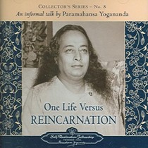 One Life versus Reincarnation