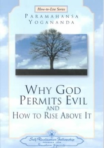 WHY GOD PERMITS EVIL & HT RISE