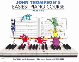Easiest Piano Course Part 2 John Thompson's Illustrated Beginner Piano Book for Kids with Writing