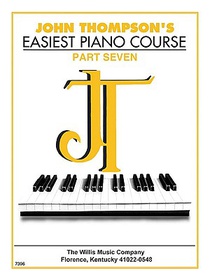 John Thompson's Easiest Piano Course - Part 7 - Book Only: Part 7 - Book Only