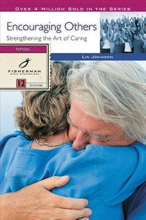 Encouraging Others: Biblical Models for Caring