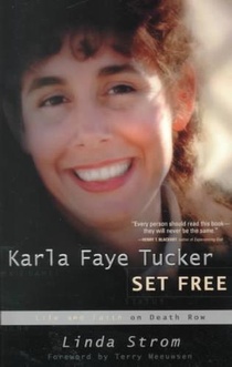 Karla Faye Tucker: Set Free