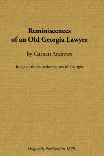 Reminiscences of an Old Georgia Lawyer