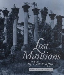 Lost Mansions of Mississippi