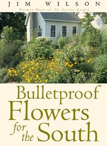 Bulletproof Flowers for the South