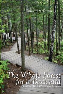 The Whole Forest for a Backyard