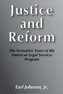 Justice and Reform: Formative Years of the American Legal Service Programme
