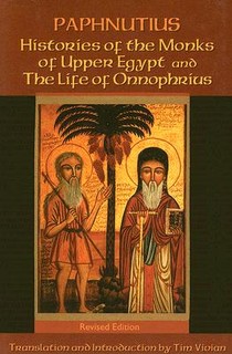 Histories of the Monks of Upper Egypt and The Life of Onnophrius
