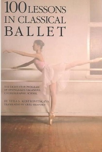 100 Lessons in Classical Ballet