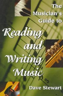 The Musician's Guide to Reading & Writing Music