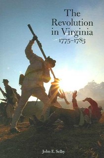 The Revolution in Virginia 1775-1783