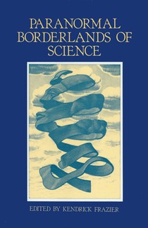 Paranormal Borderlands of Science: Best of Skeptical Inquirer
