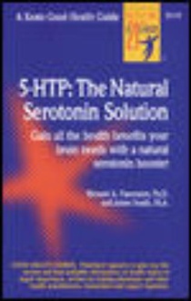 5 Htp: The Real Serotonin Story