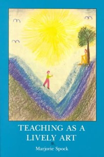 Teaching as a Lively Art