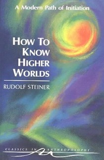 How to Know Higher Worlds